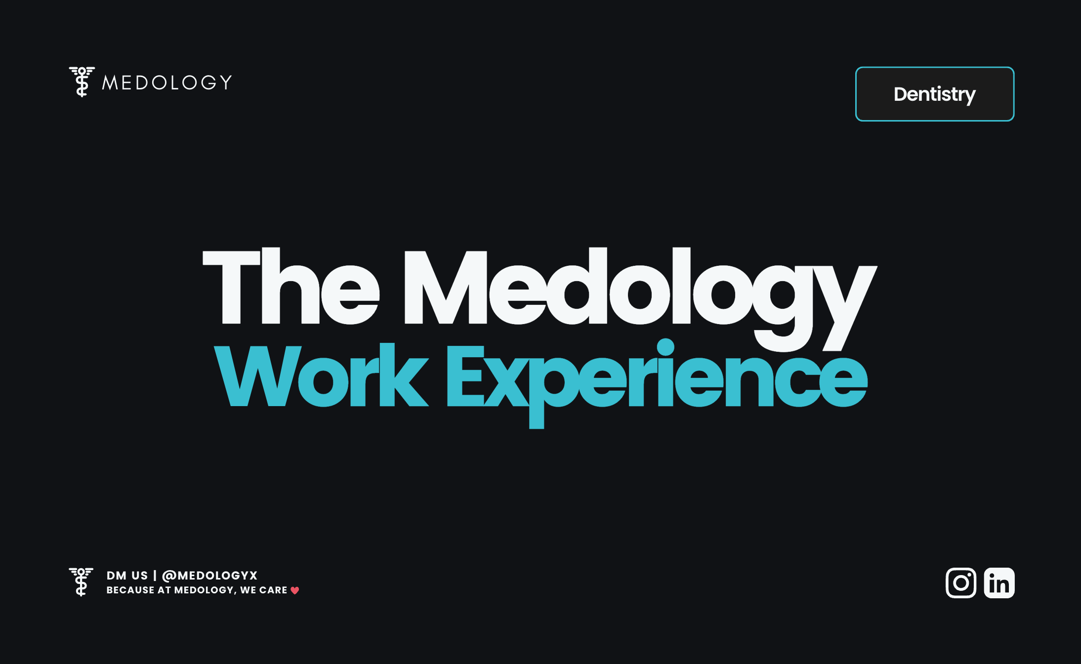 The Medology Work Experience (Dentistry)